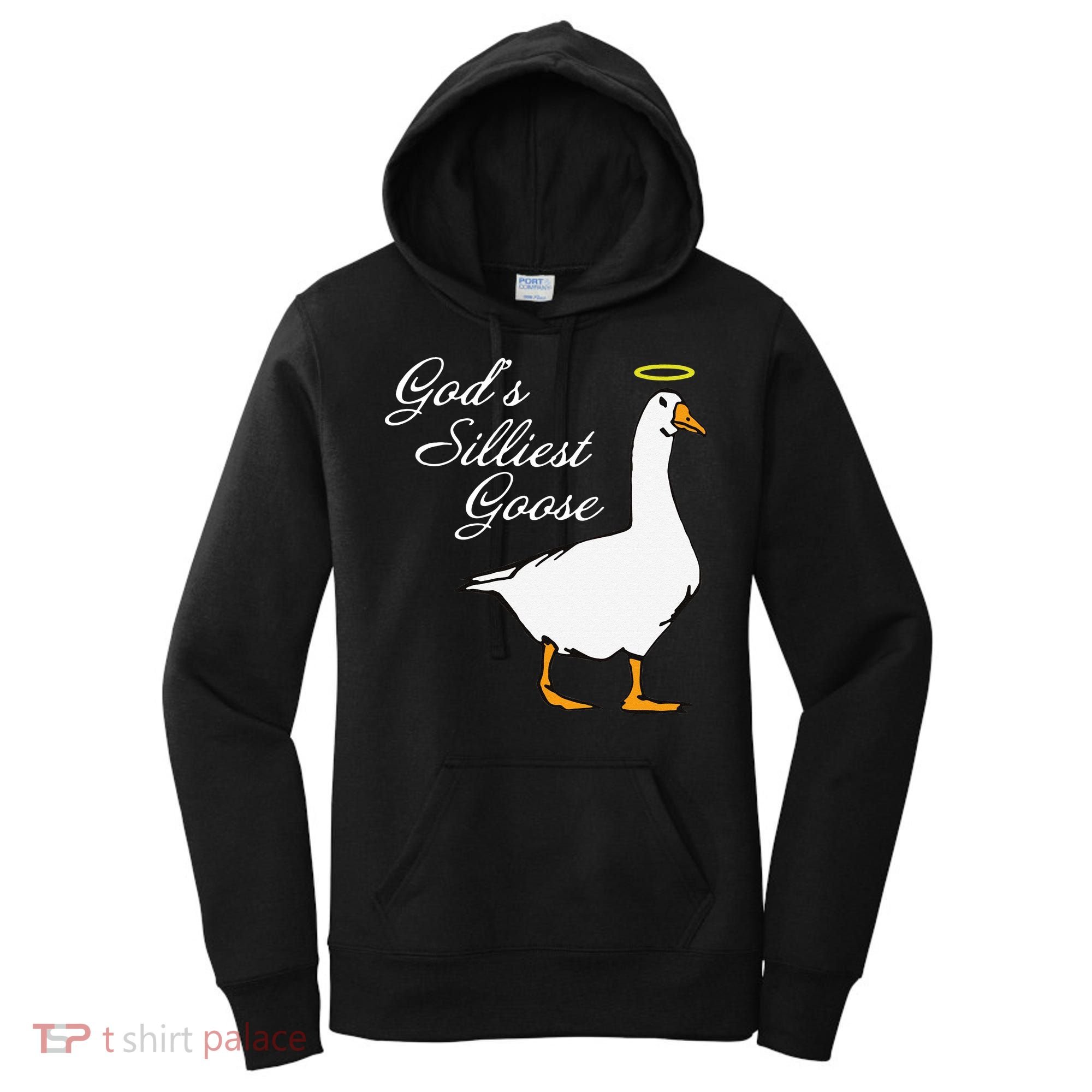 God's Silliest Goose Funny Women's Hoodie