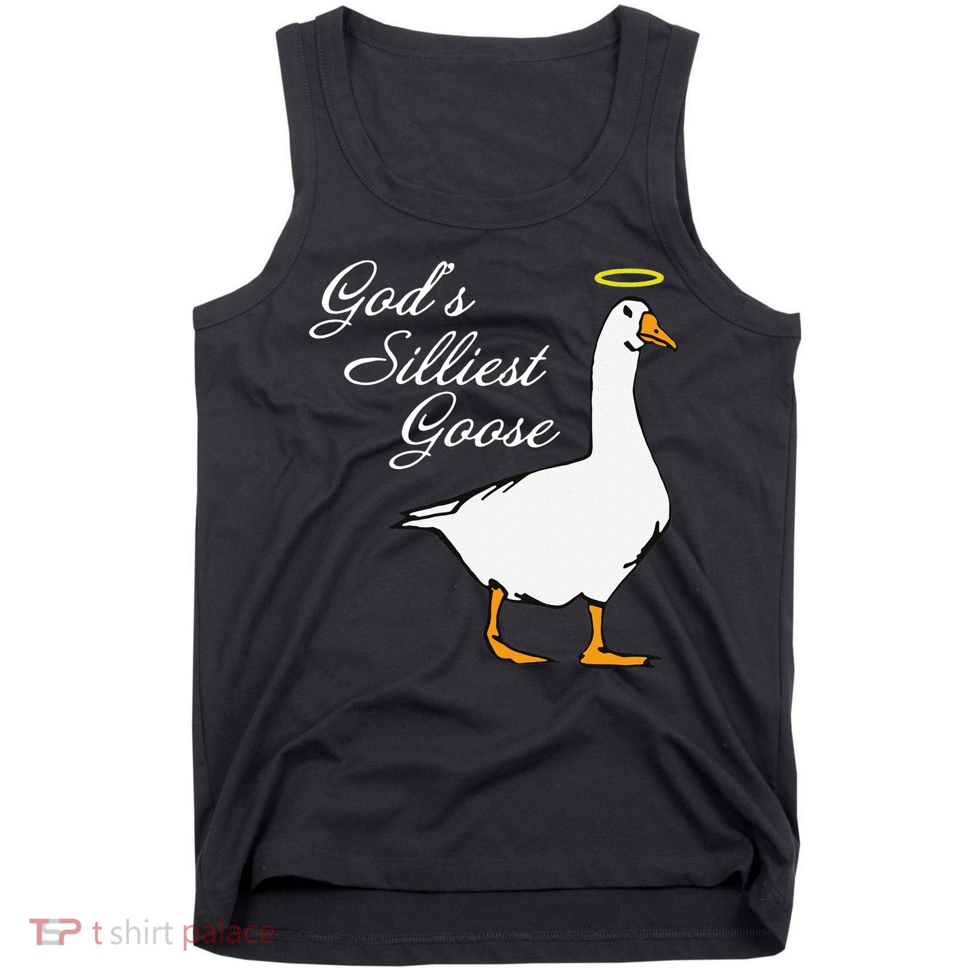God's Silliest Goose Funny Tank Top