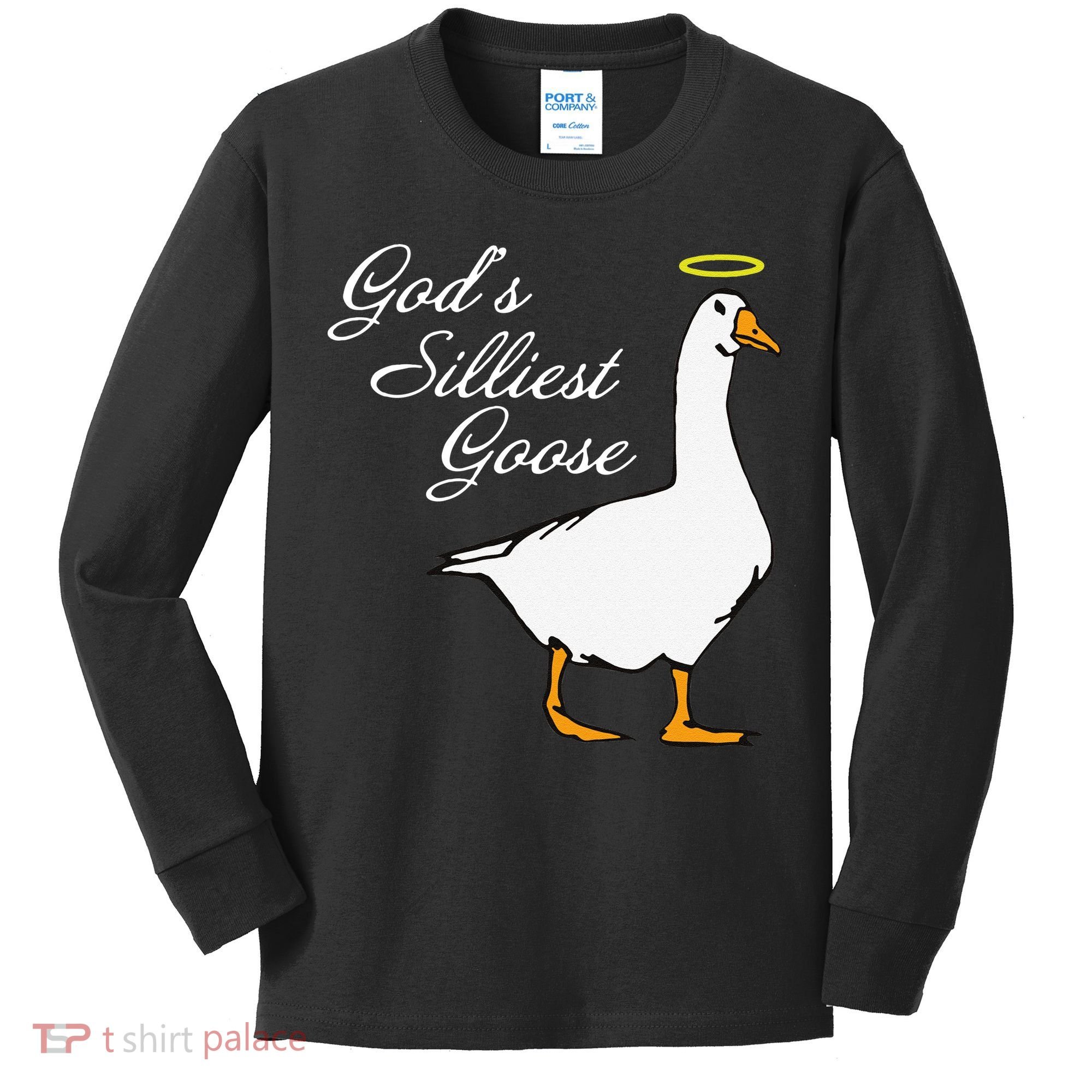 God's Silliest Goose Funny Kids Long Sleeve Shirt