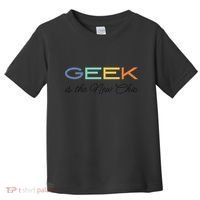 Geek Science Geek Is Chic It Nerd Funny Tech Geeky Stem Toddler T-Shirt thumb 0