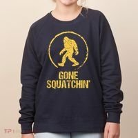 Gone Squatchin Women's Sweatshirt thumb 0