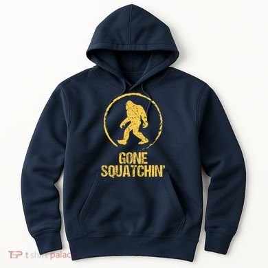 Gone Squatchin Hoodie