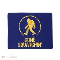 Gone Squatchin Mousepad thumb 0