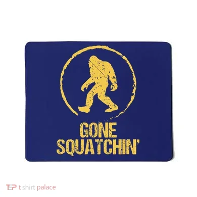 Gone Squatchin Mousepad