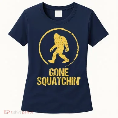 Gone Squatchin Women's T-Shirt