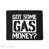 Got Some Gas Money Funny Inflated Gas Prices Mousepad thumb 0