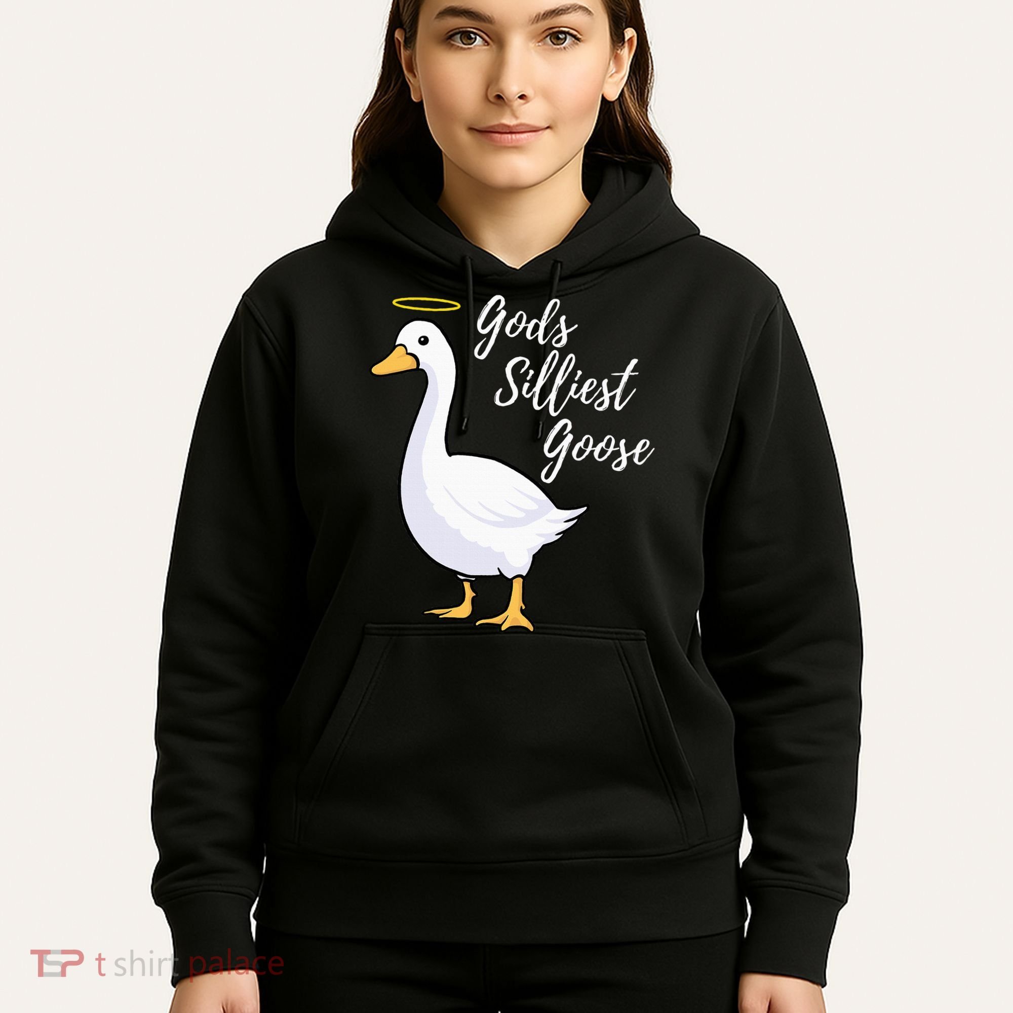Gods Silliest Goose Hoodie