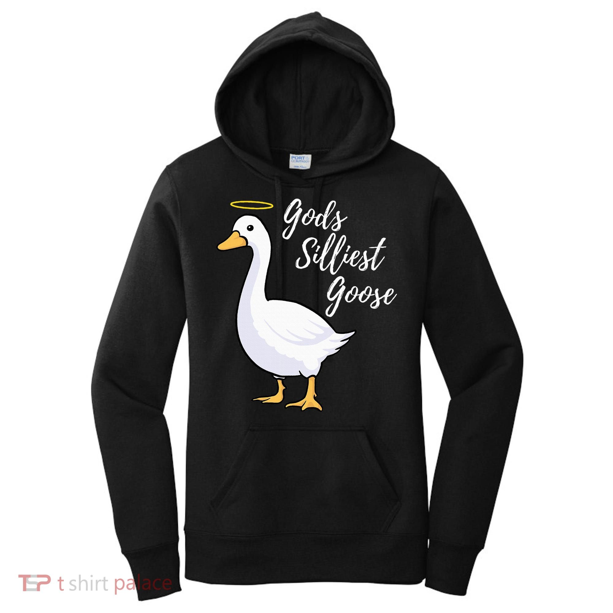Gods Silliest Goose Women's Hoodie