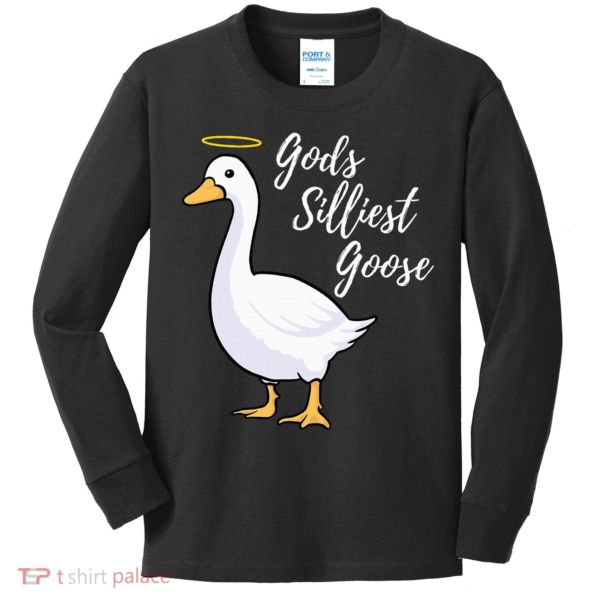 Gods Silliest Goose Kids Long Sleeve Shirt