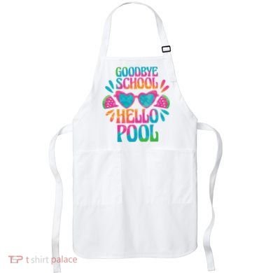 Goodbye School Hello Pool Summer Apron