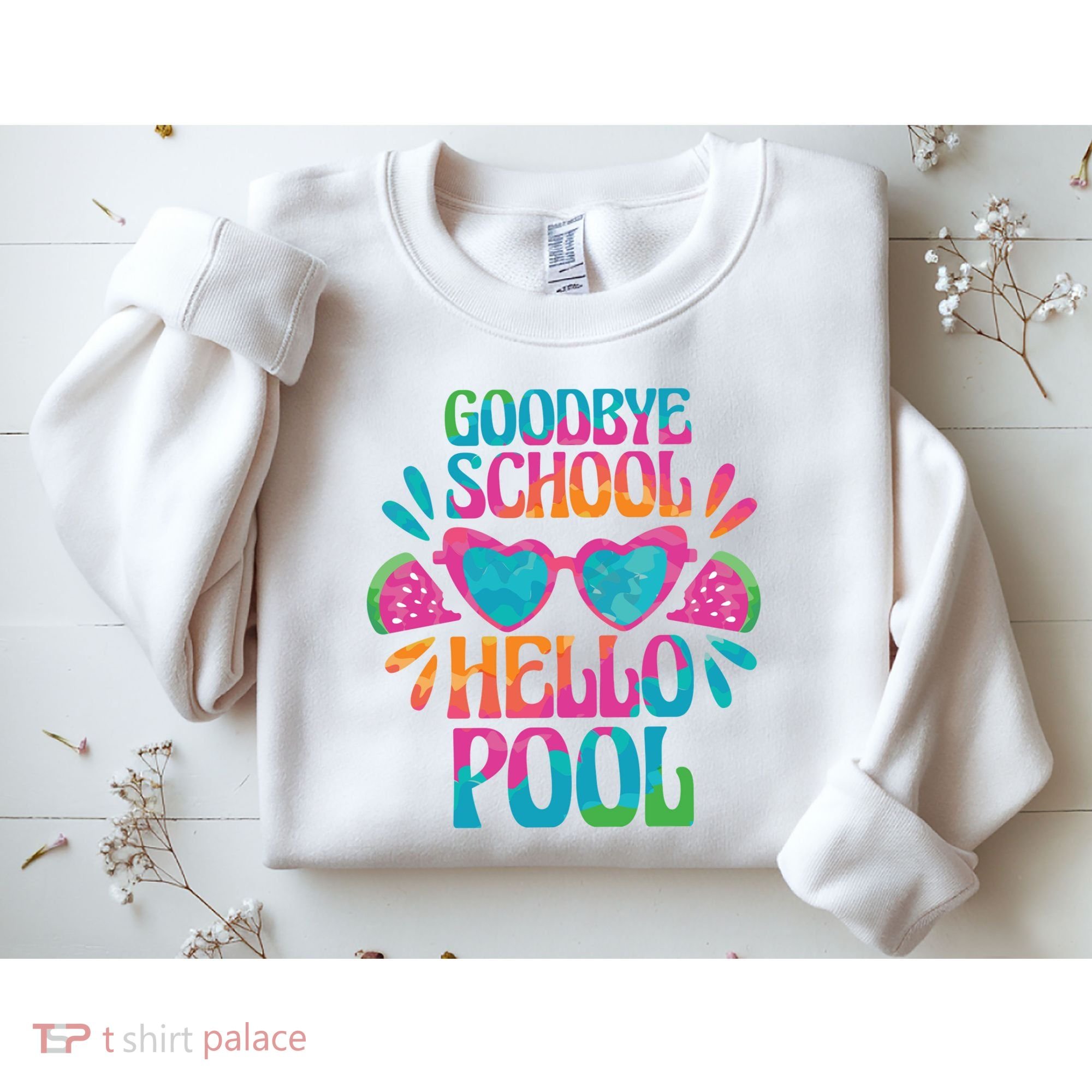 Goodbye School Hello Pool Summer Sweatshirt