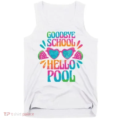 Goodbye School Hello Pool Summer Tank Top