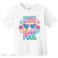 Goodbye School Hello Pool Summer Toddler T-Shirt thumb 0