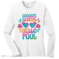 Goodbye School Hello Pool Summer Women's Long Sleeve Shirt thumb 0