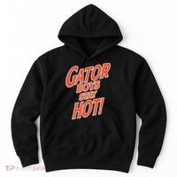 Gator Stay Hot Hoodie thumb 0