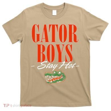 Gator Stay Hot T-Shirt