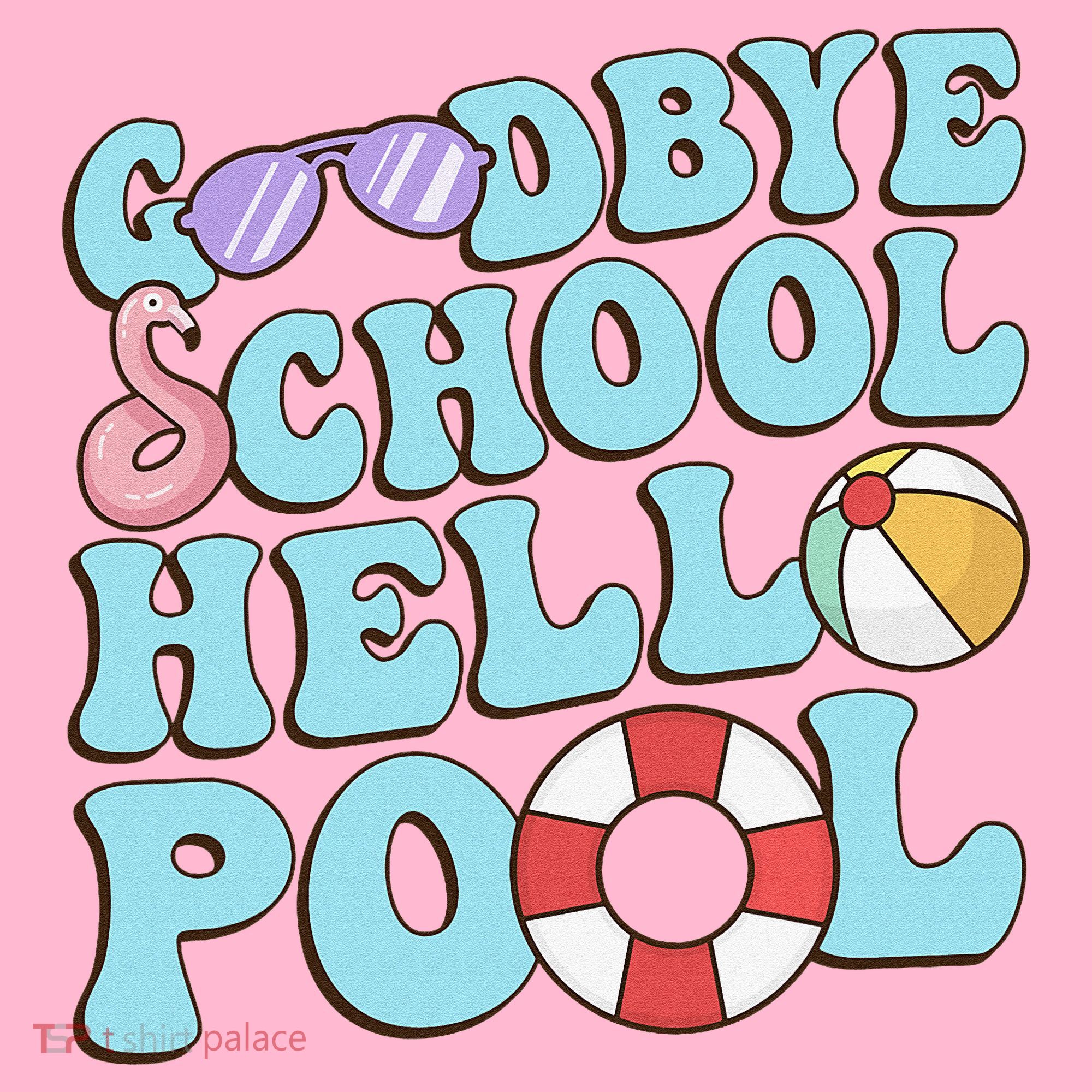 Goodbye School Hello Pool Summer Break Last Day of School Coaster