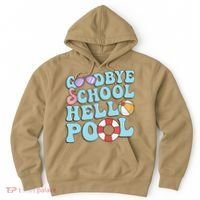 Goodbye School Hello Pool Summer Break Last Day of School Hoodie thumb 0