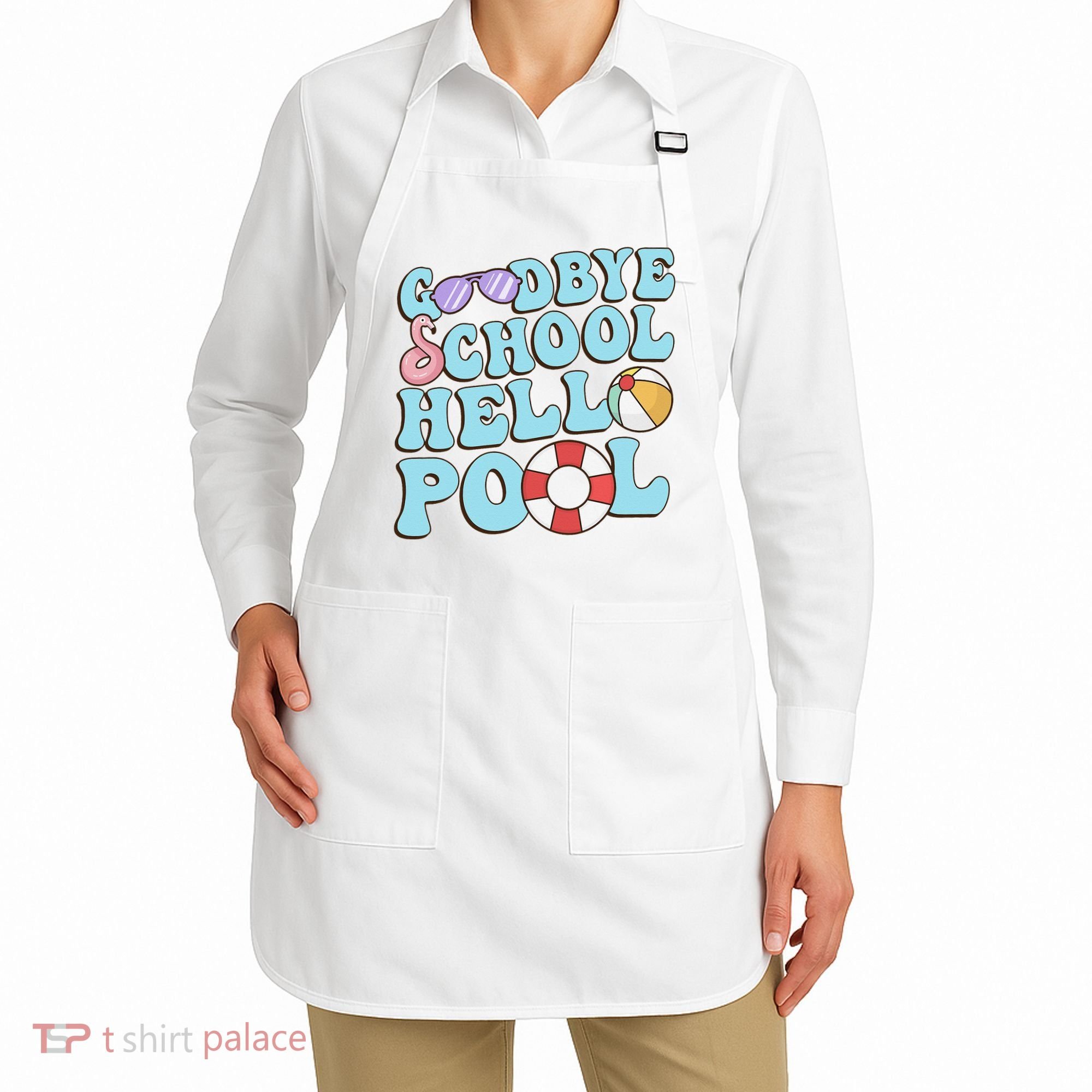 Goodbye School Hello Pool Summer Break Last Day of School Apron