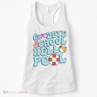 Goodbye School Hello Pool Summer Break Last Day of School Women's Tank Top thumb 0
