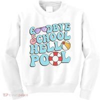 Goodbye School Hello Pool Summer Break Last Day of School Kids Sweatshirt thumb 0