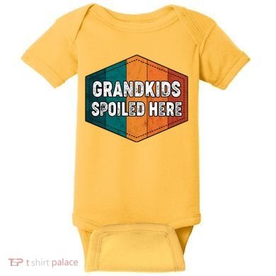 Grandkids Spoiled Here Baby Bodysuit