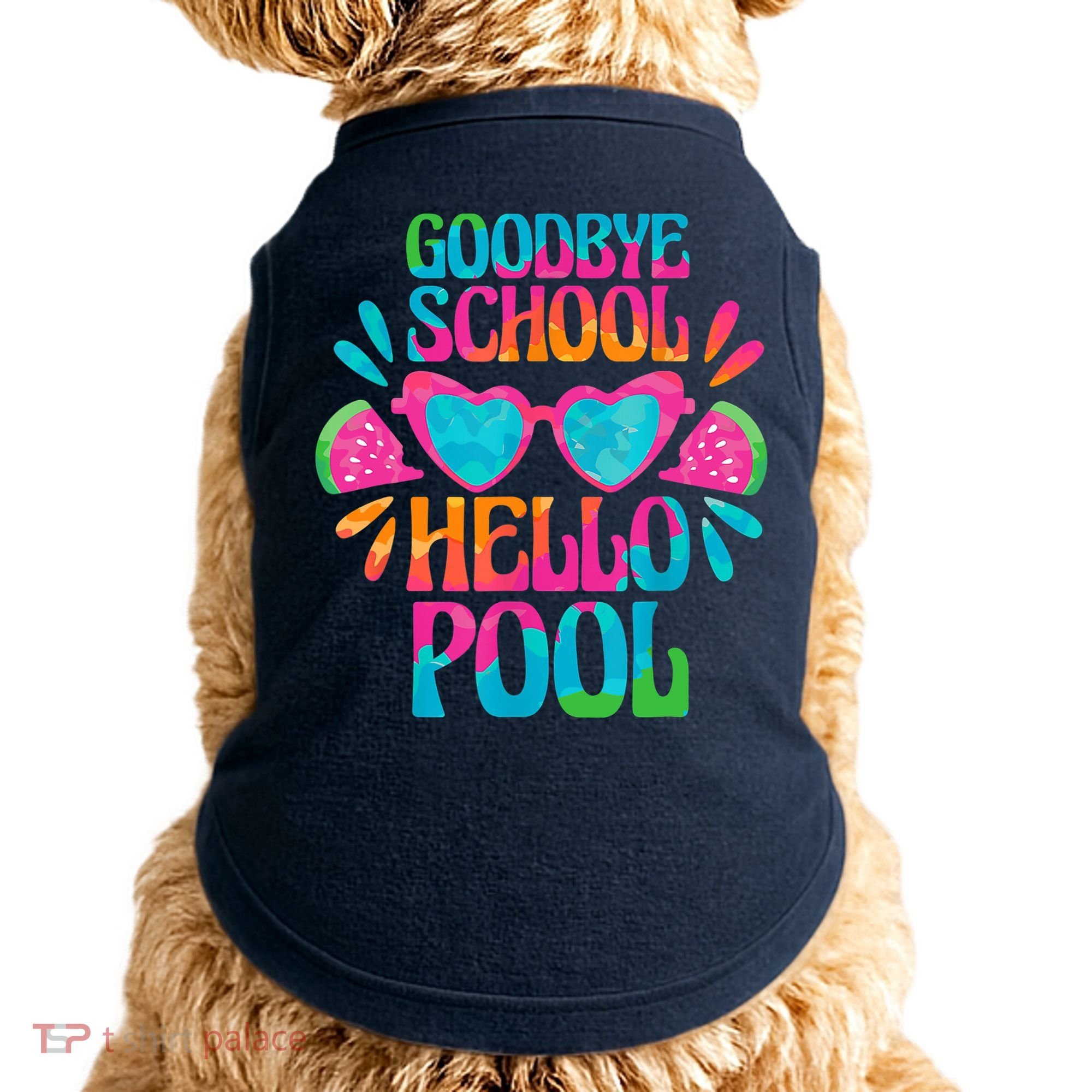 Goodbye School Hello Pool Watermelon Last Day Of School Doggie Tank