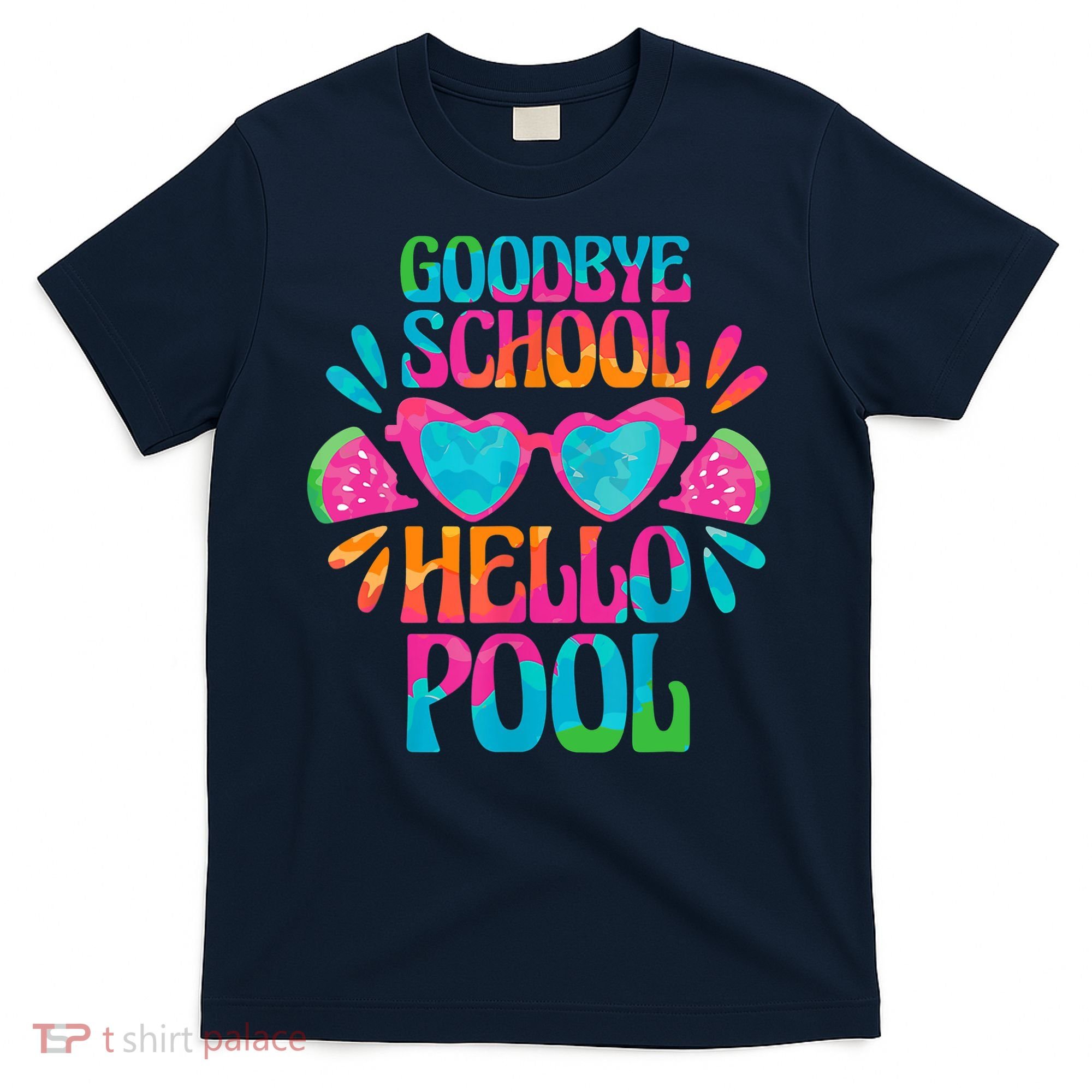 Goodbye School Hello Pool Watermelon Last Day Of School T-Shirt