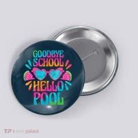 Goodbye School Hello Pool Watermelon Last Day Of School Button thumb 0