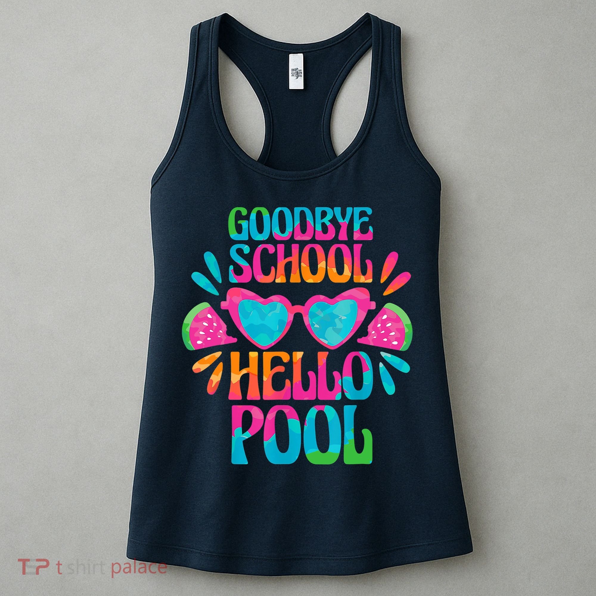 Goodbye School Hello Pool Watermelon Last Day Of School Women's Tank Top