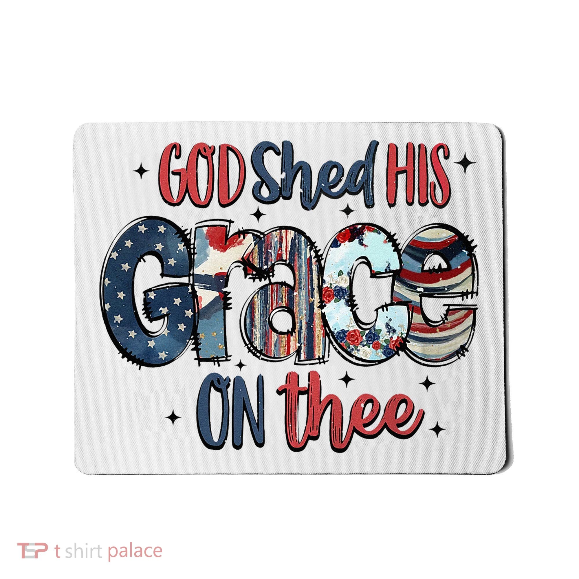 God Shed His Grace On Thee 4th Of July Groovy Patriotic Mousepad
