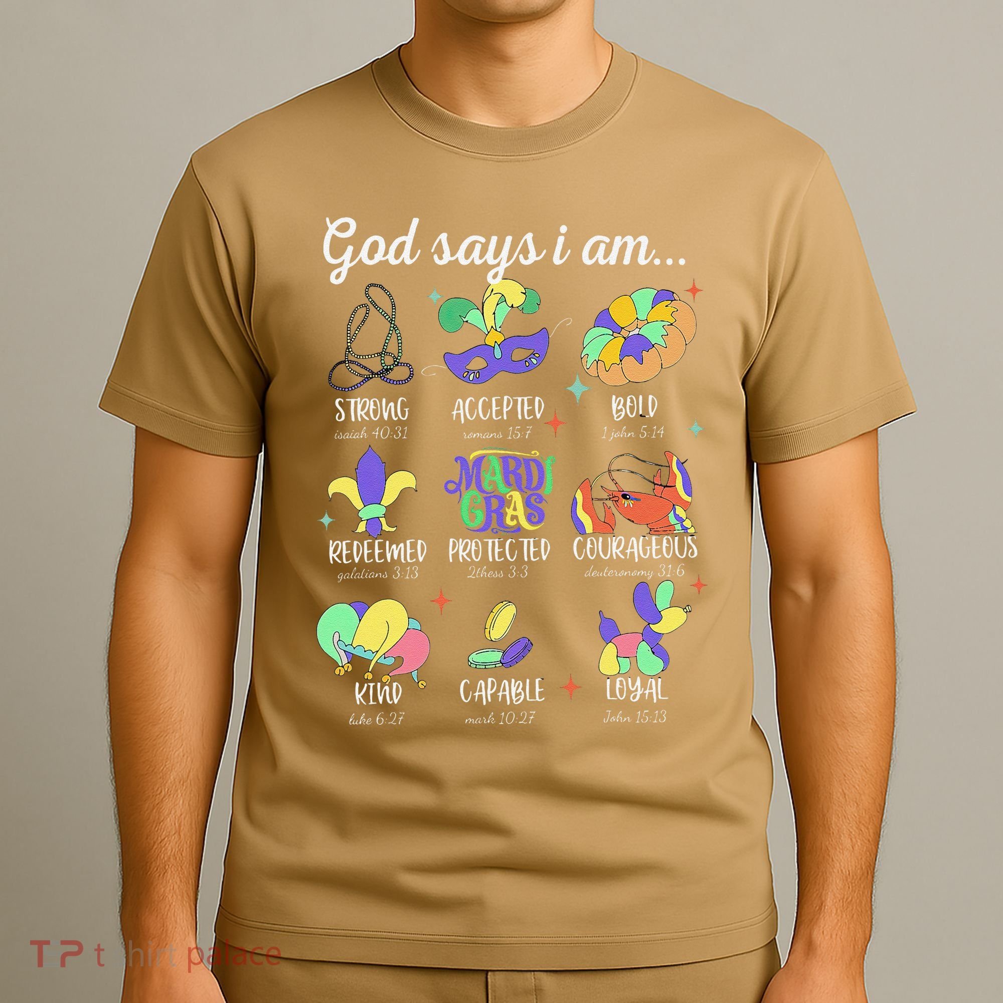 God Says I Am Mardi Gras Christian Bible Verse Fattuesday T-Shirt