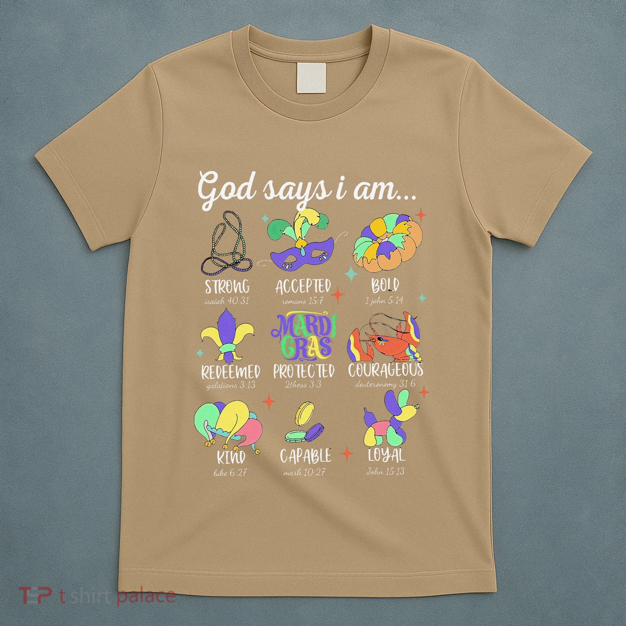 God Says I Am Mardi Gras Christian Bible Verse Fattuesday T-Shirt