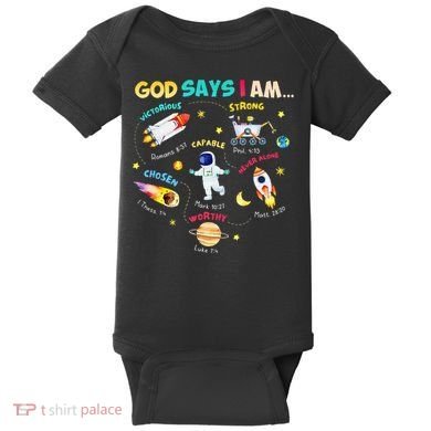 God Says I Am Outer Space Themed Bible Christian Baby Bodysuit