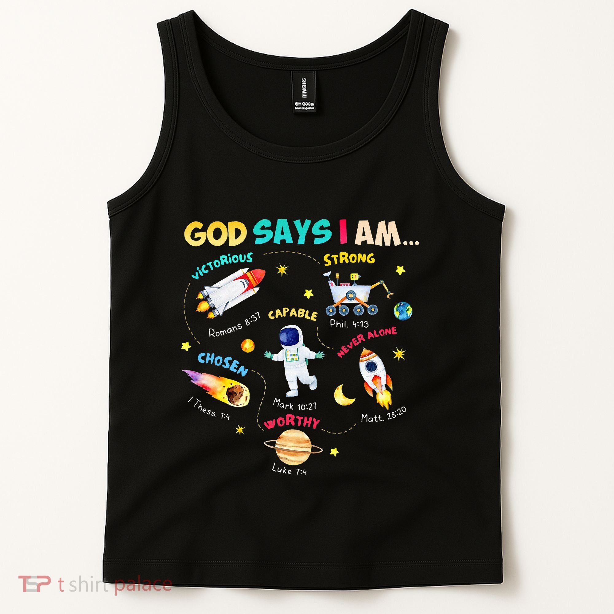 God Says I Am Outer Space Themed Bible Christian Tank Top