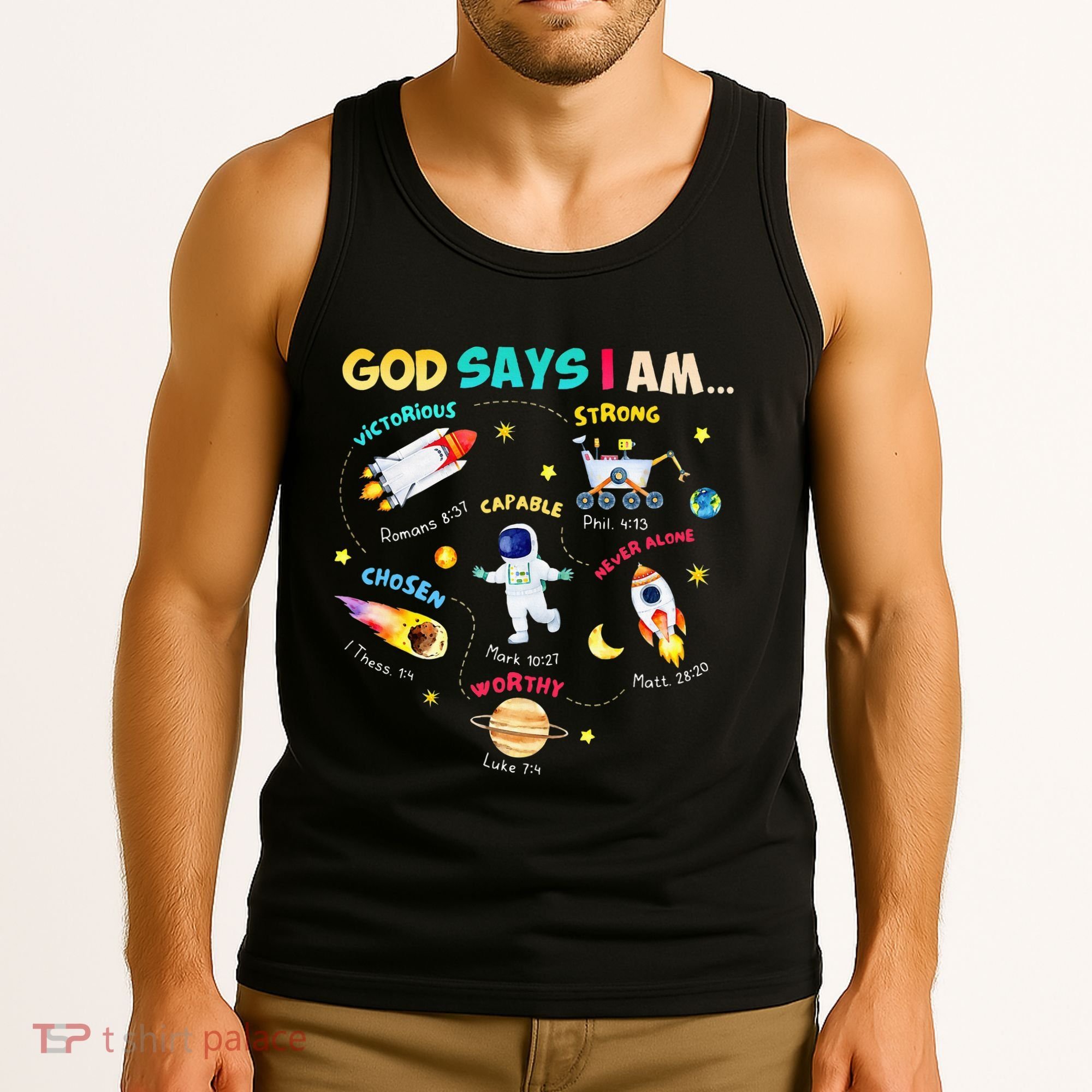 God Says I Am Outer Space Themed Bible Christian Tank Top
