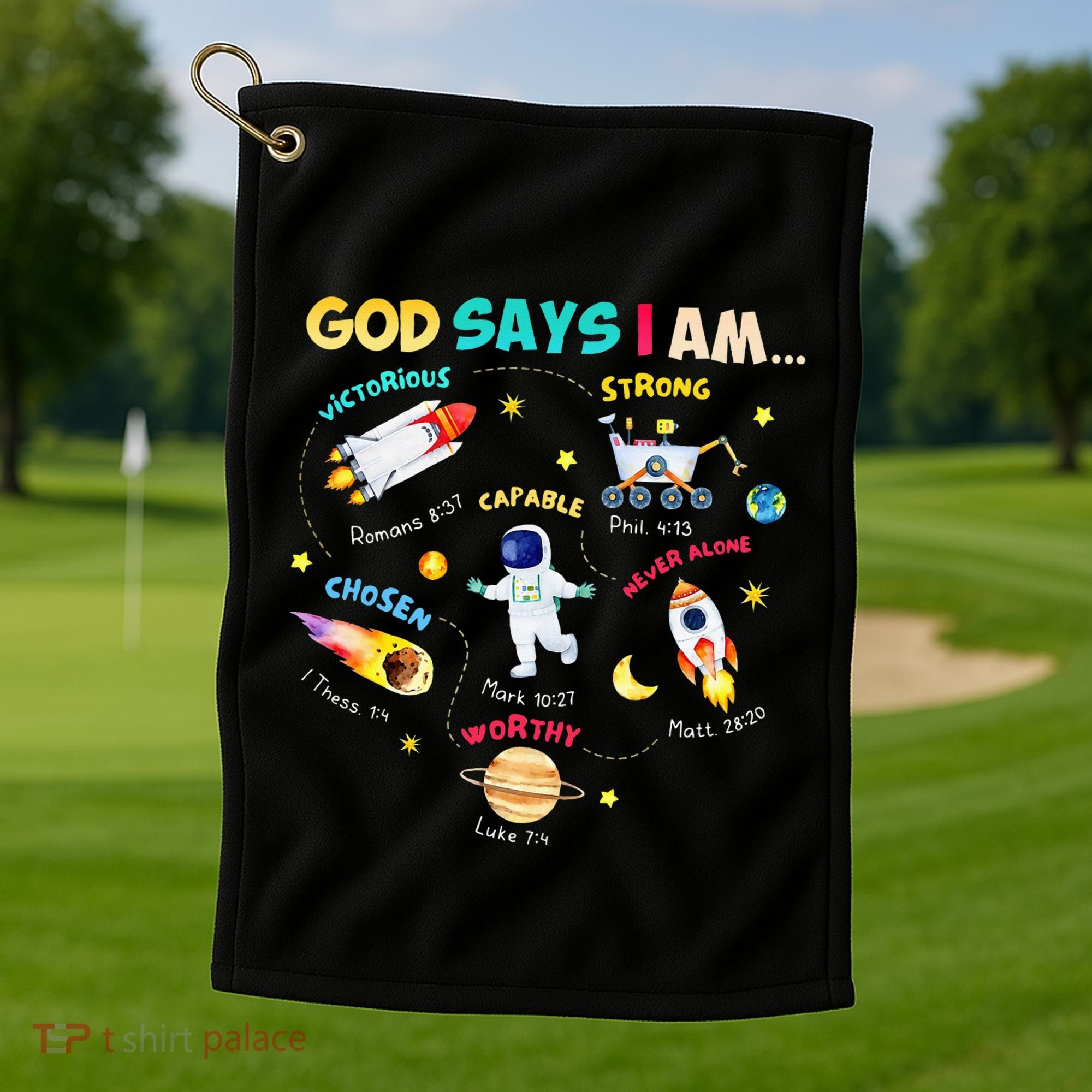 God Says I Am Outer Space Themed Bible Christian Golf Towel