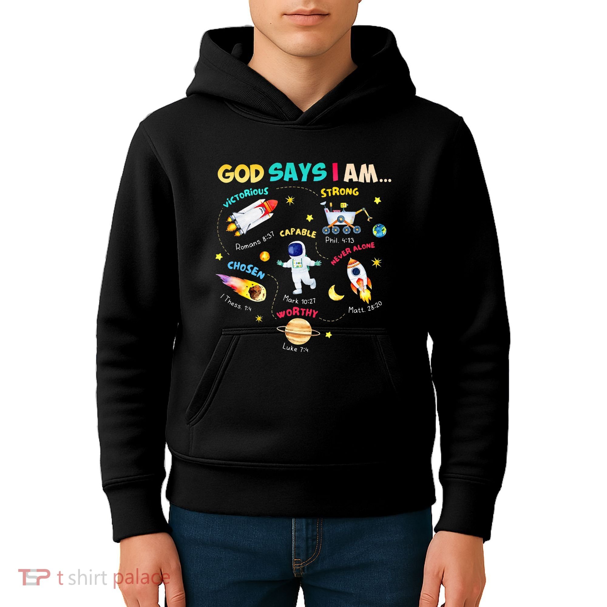 God Says I Am Outer Space Themed Bible Christian Kids Hoodie
