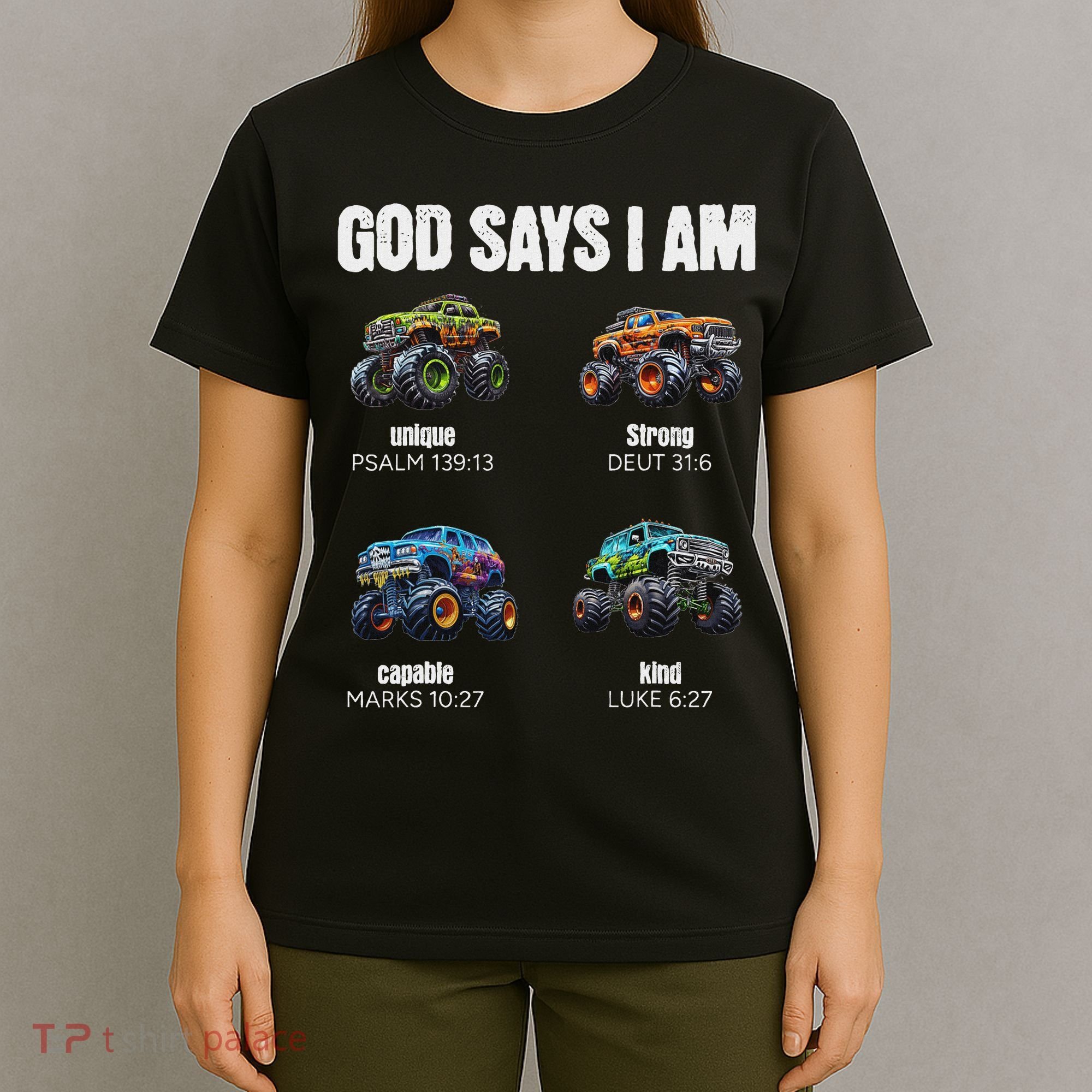 God Says I Am Christian Monster Truck T-Shirt