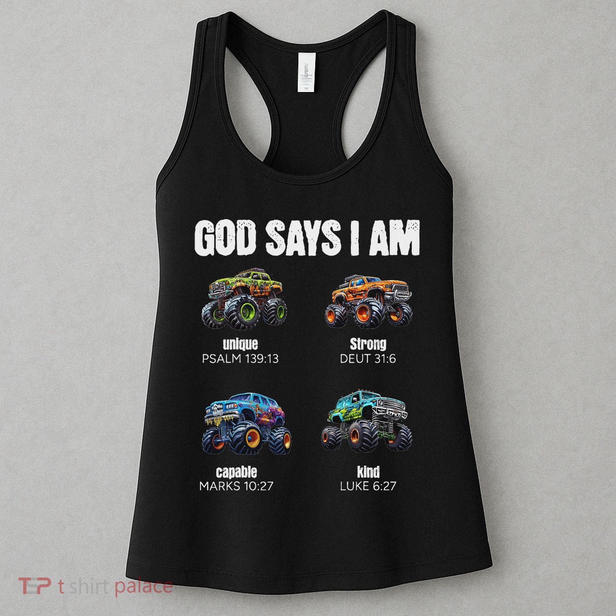 God Says I Am Christian Monster Truck Women's Tank Top