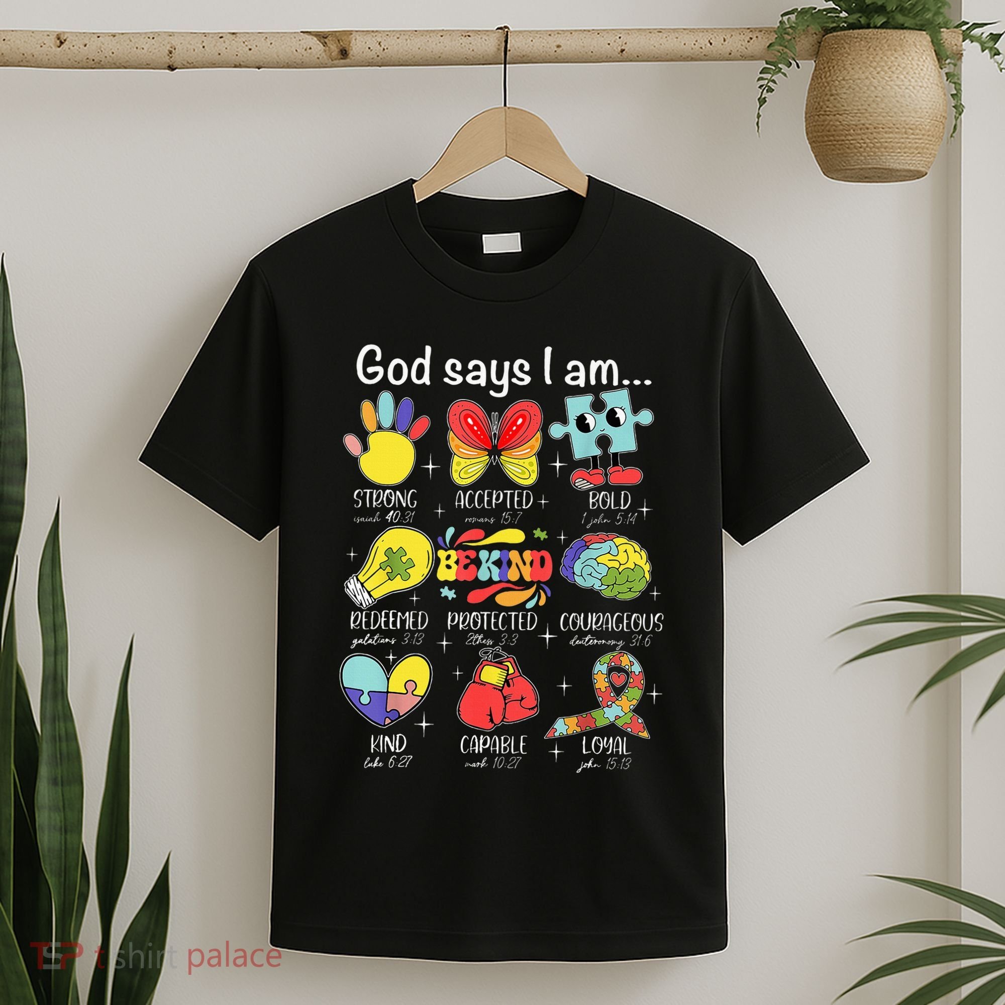 God Says I Am Autism Awareness Be Kind Christian Jesus T-Shirt