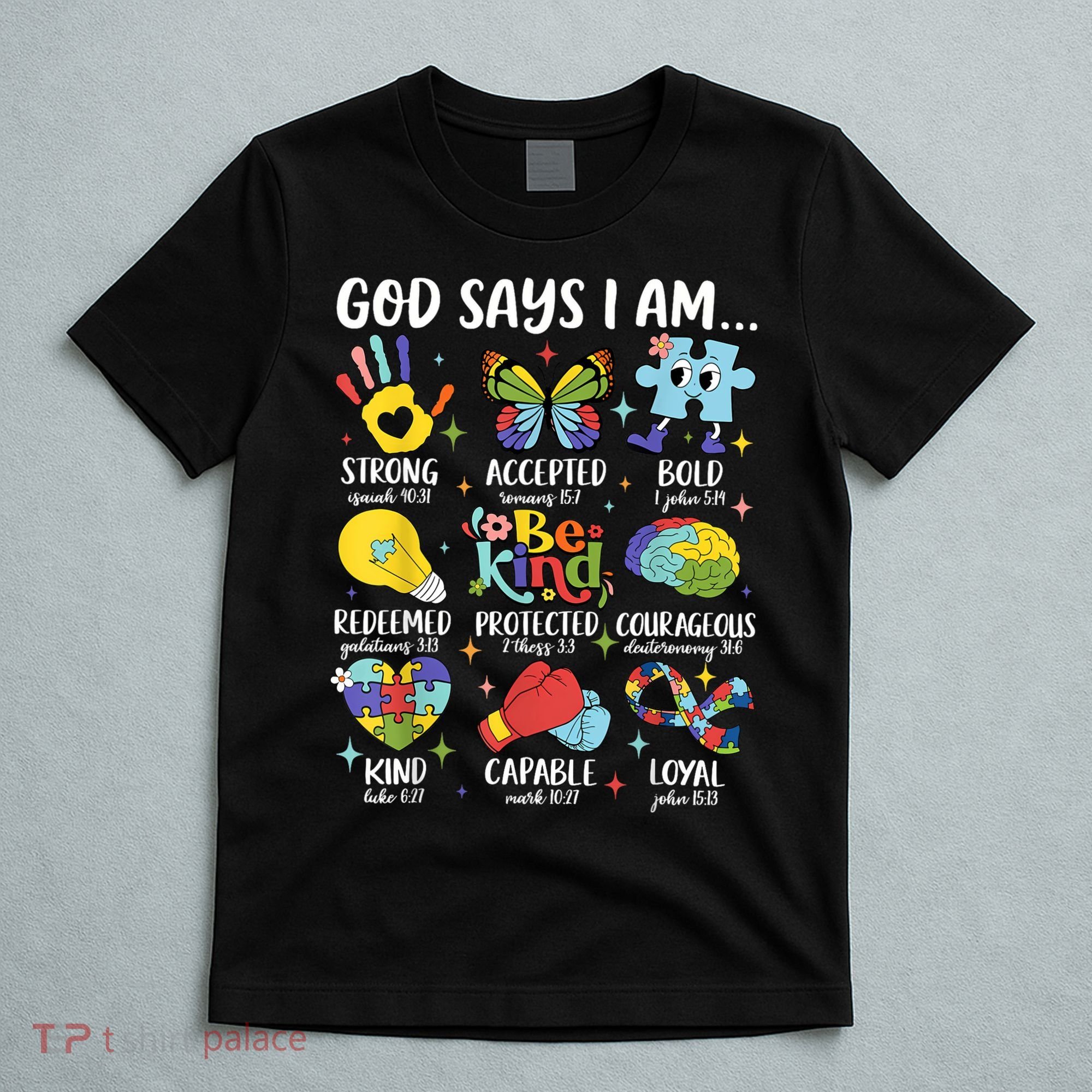 God Says I Am Be Kind Autism Awareness SPED  T-Shirt