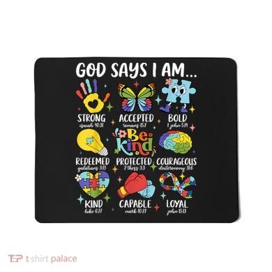 God Says I Am Be Kind Autism Awareness SPED  Mousepad