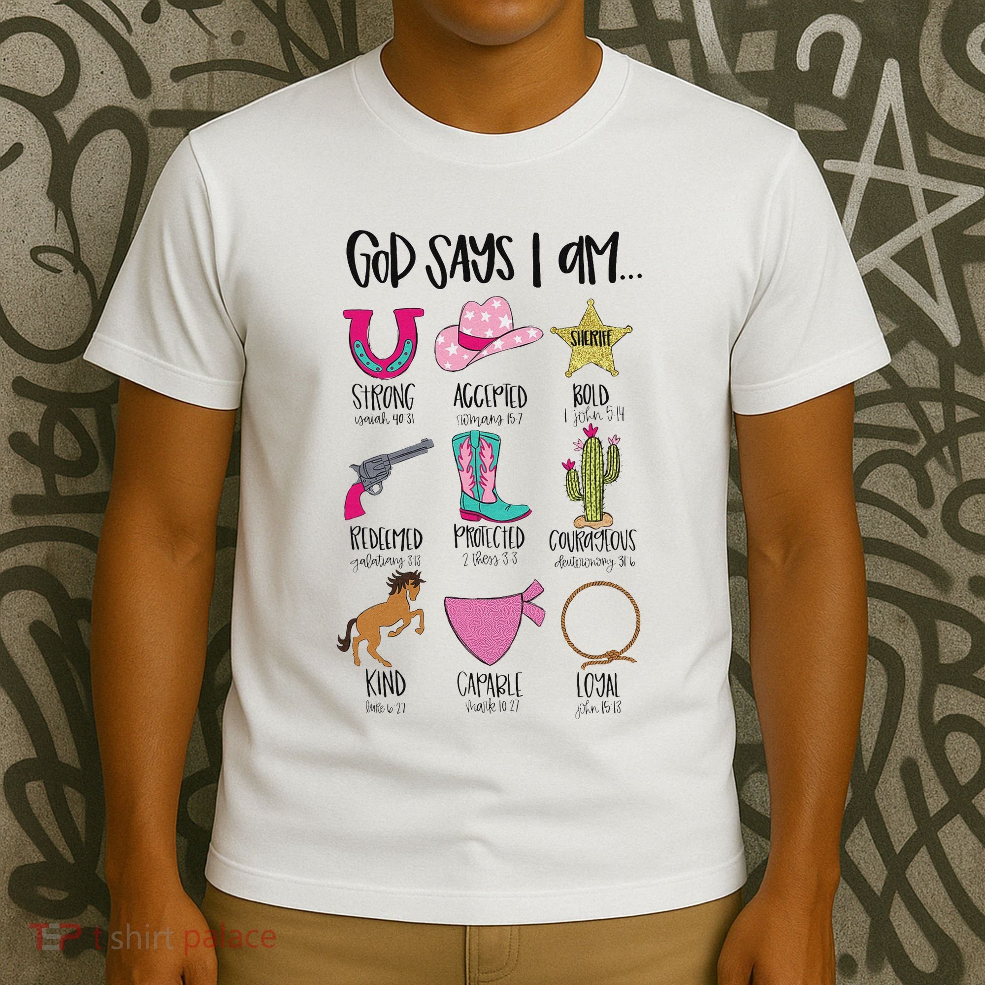 God Says I Am Cowgirl Christian Western Country Bible Verse T-Shirt