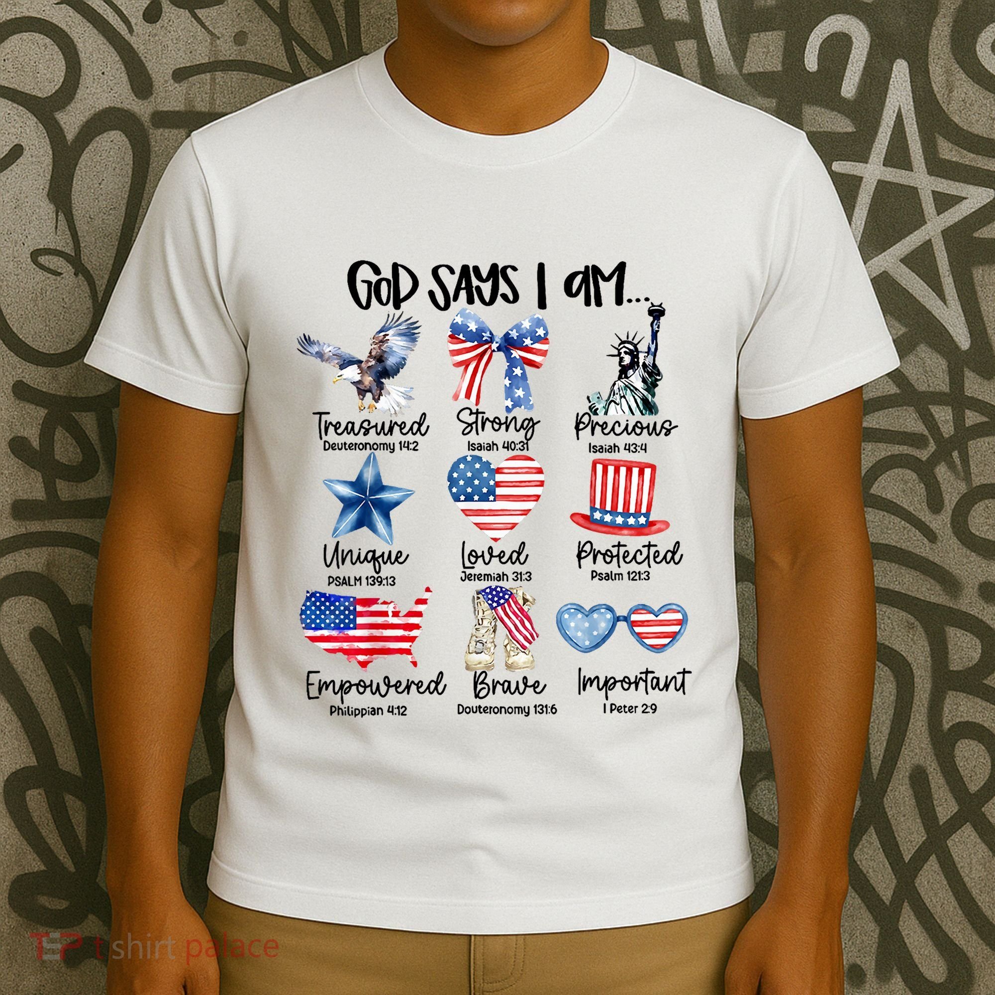 God Says I Am 4th Of July Christian Family T-Shirt