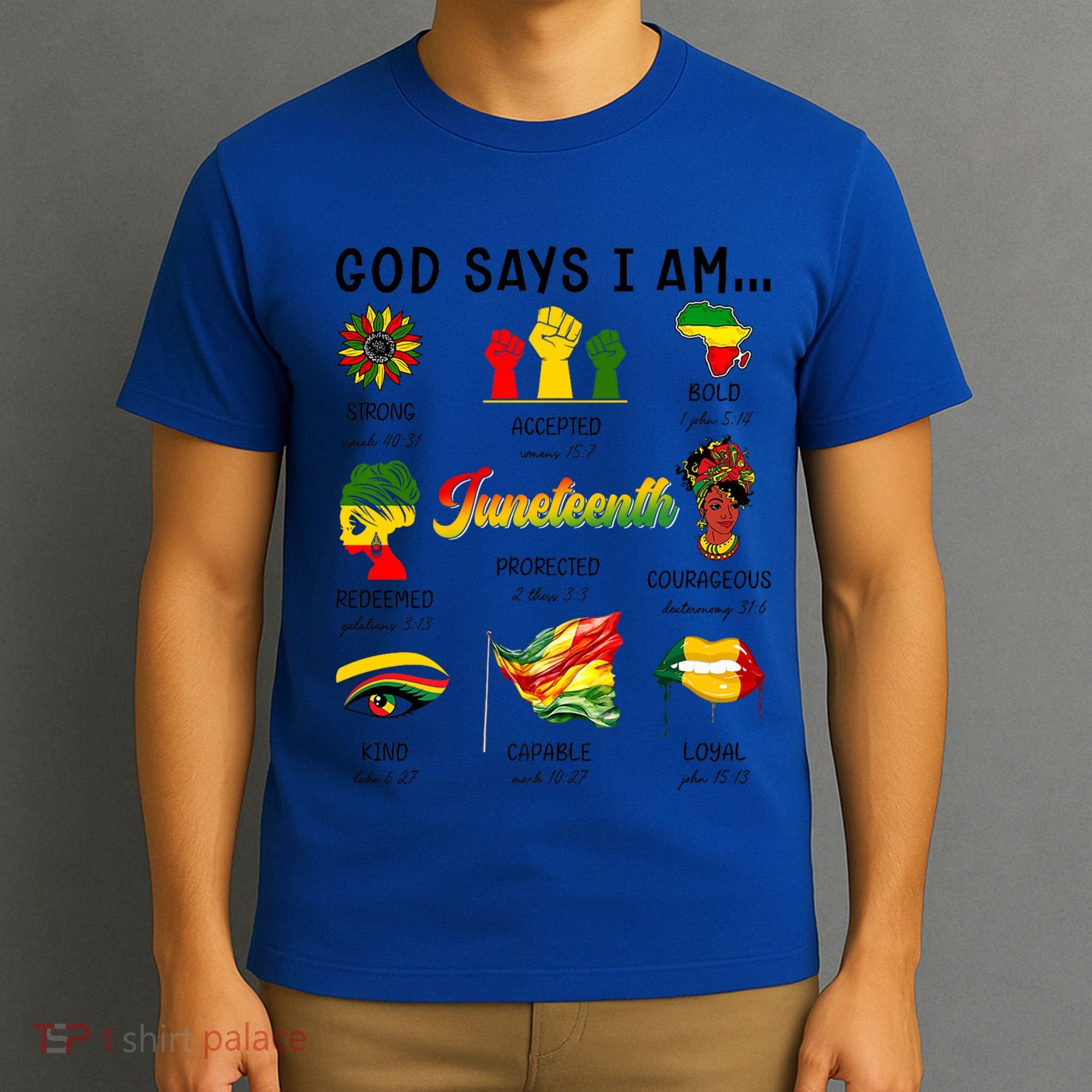 God Says I Am Independence Day African American Freedom Day Cute Gift T-Shirt
