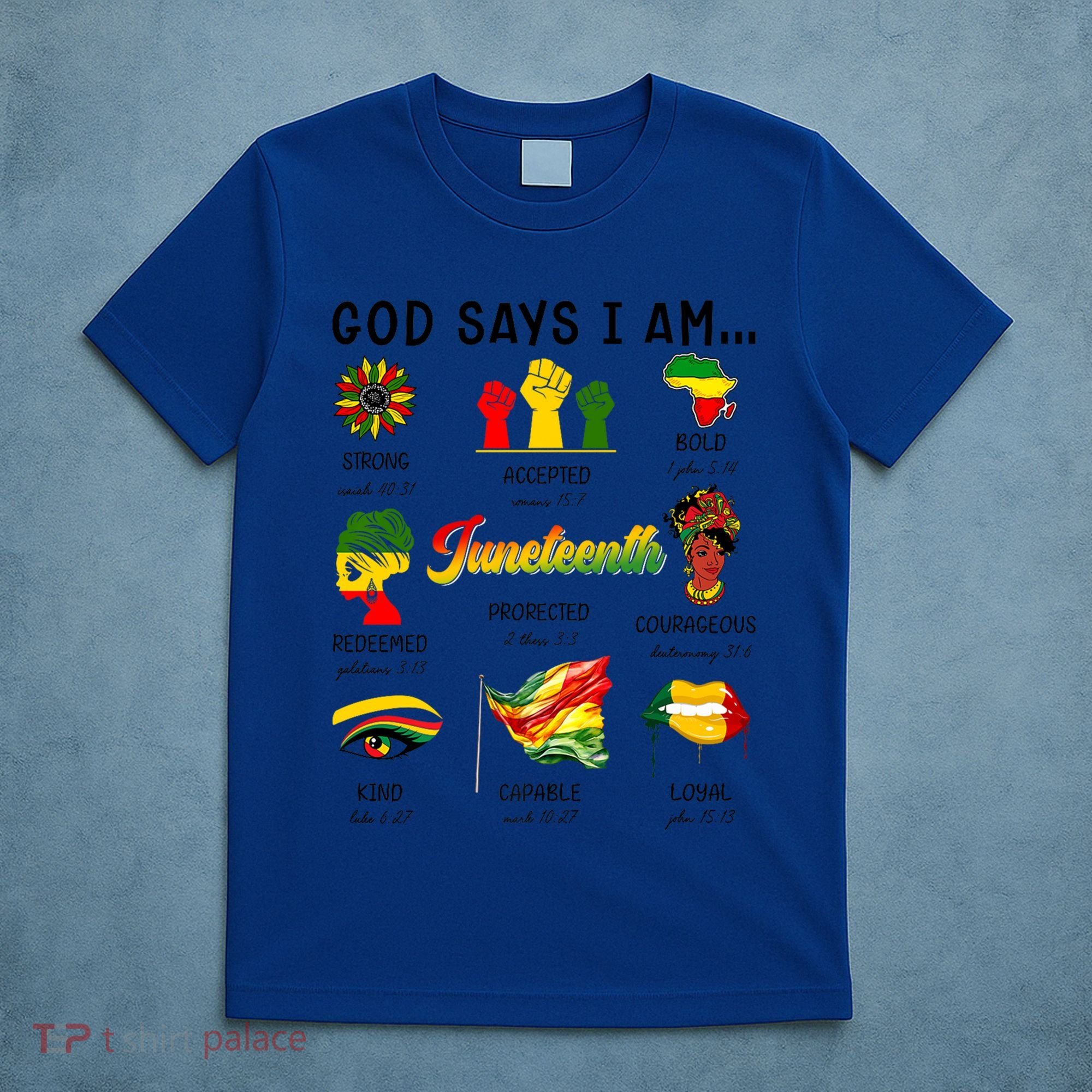 God Says I Am Independence Day African American Freedom Day Cute Gift T-Shirt