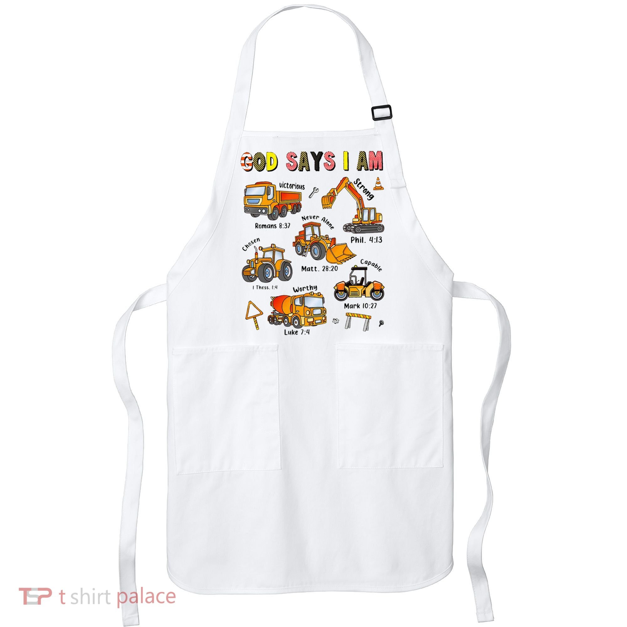 God Says I Am Construction Bible Verse Truck Apron