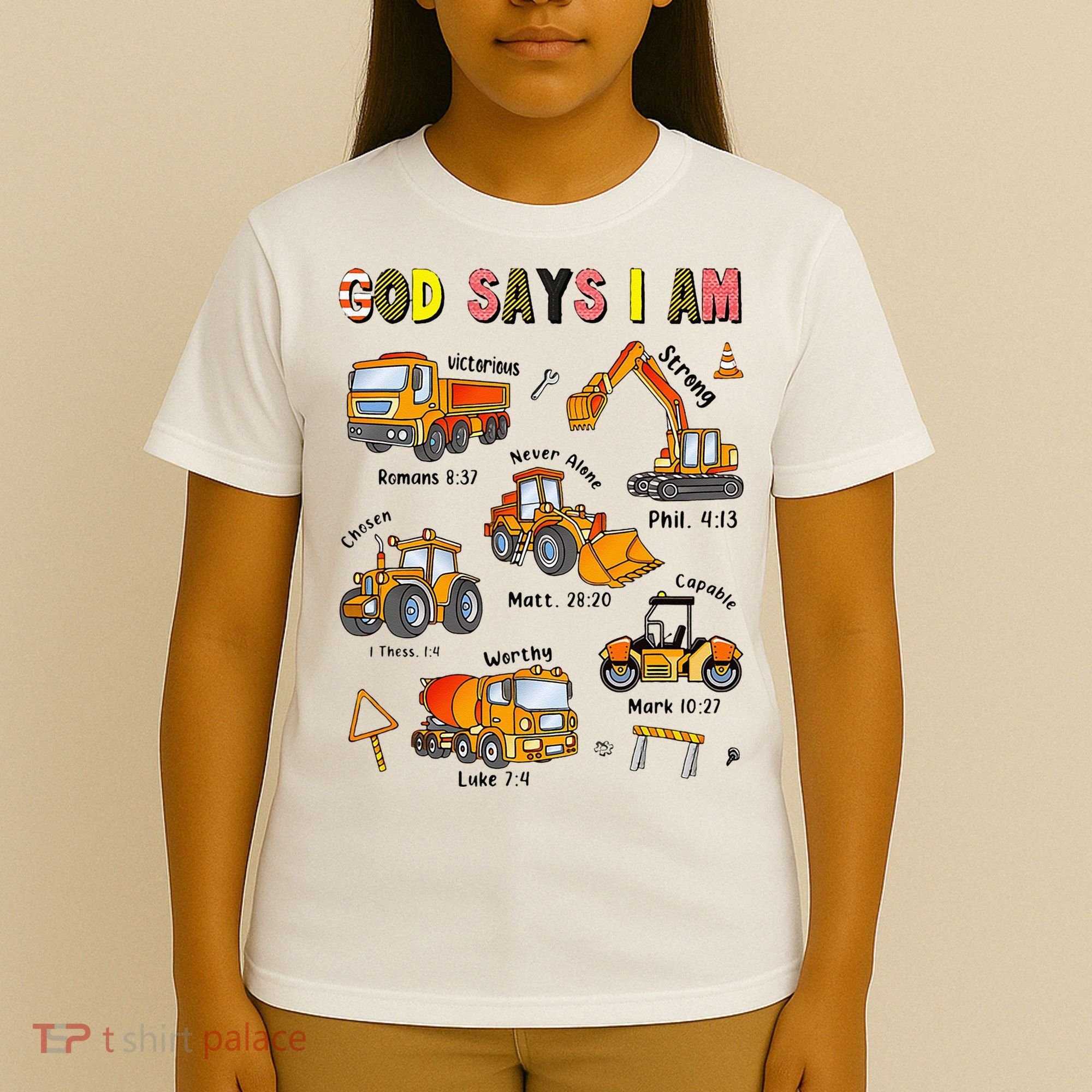 God Says I Am Construction Bible Verse Truck T-Shirt