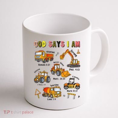 God Says I Am Construction Bible Verse Truck Coffee Mug back